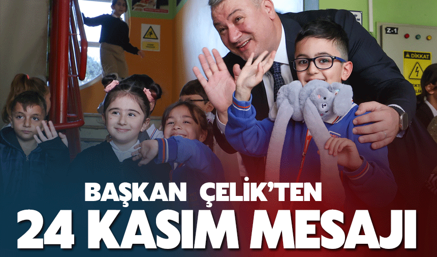 Başkan Osman Çelik’ten Öğretmenler Günü Mesajı