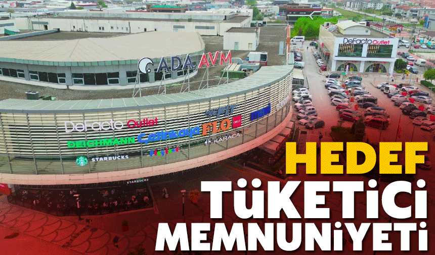 Hedef: Tüketici memnuniyeti