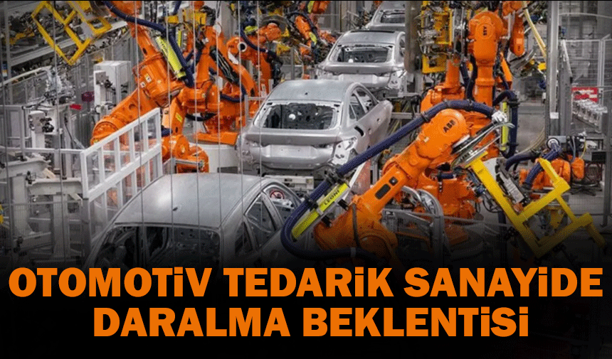 Otomotiv tedarik sanayinde daralma beklentisi