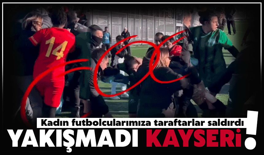 Kadın futbolcularımıza çirkin saldırı!