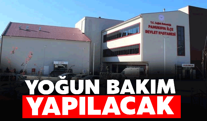 Yoğun bakım üniteleri yapılacak