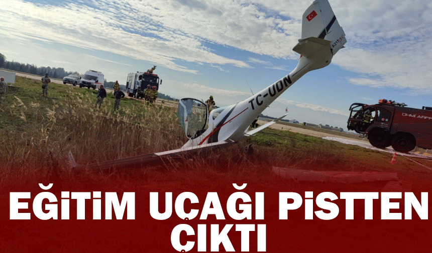 Bursa Yenişehir'de eğitim uçağı pistten çıktı pilot yaralandı