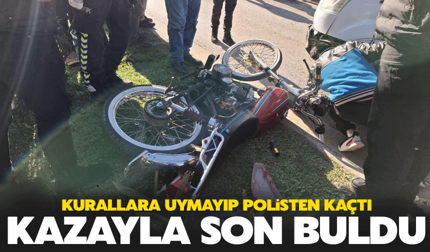 Polisten kaçan motosikletli kaza yapınca yakalandı