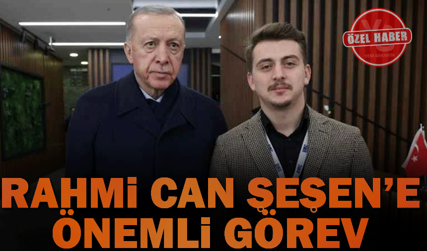 Rahmi Can Şeşen’e önemli görev