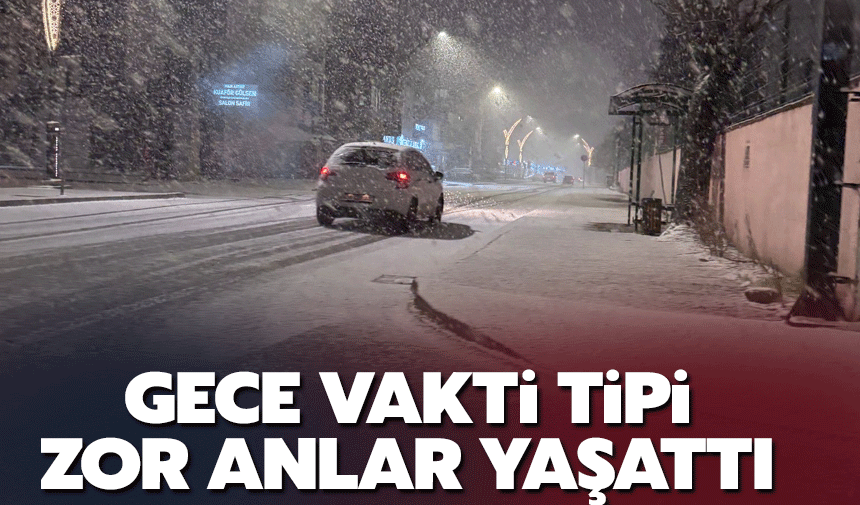 Sakarya’da Gece Tipi Etkili Oldu