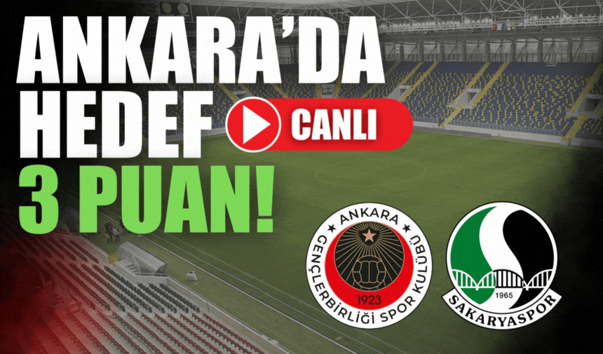 Gençlerbirliği-Sakaryaspor maçı başladı! Canlı anlatım...