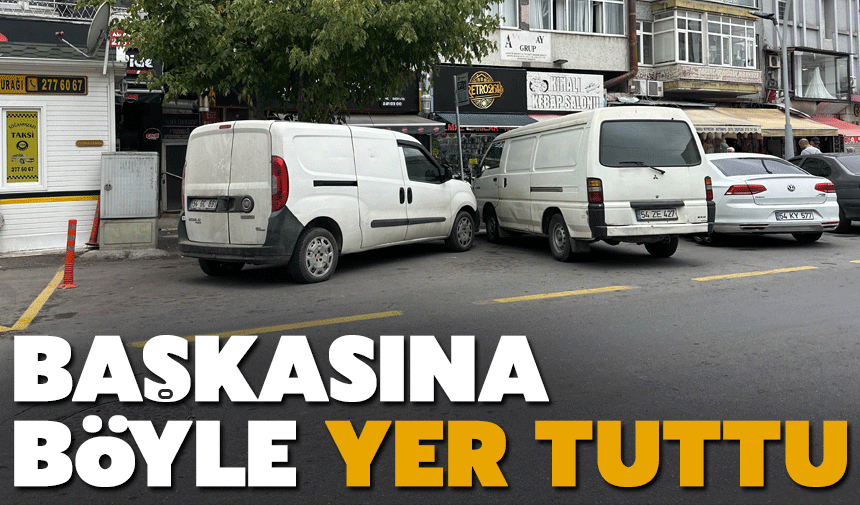 Başkasının hakkına böyle girdi: Aracını iki kişilik park etti!