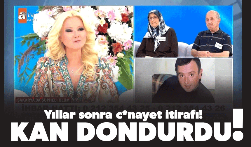 Yıllar sonra c*nayet itirafı!