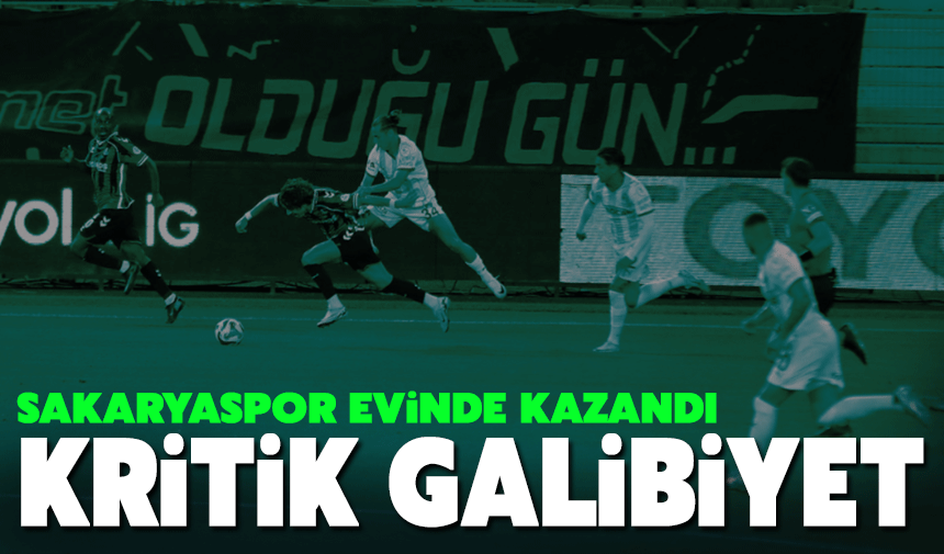 Sakaryaspor’dan Evinde Kritik Galibiyet: 3-2