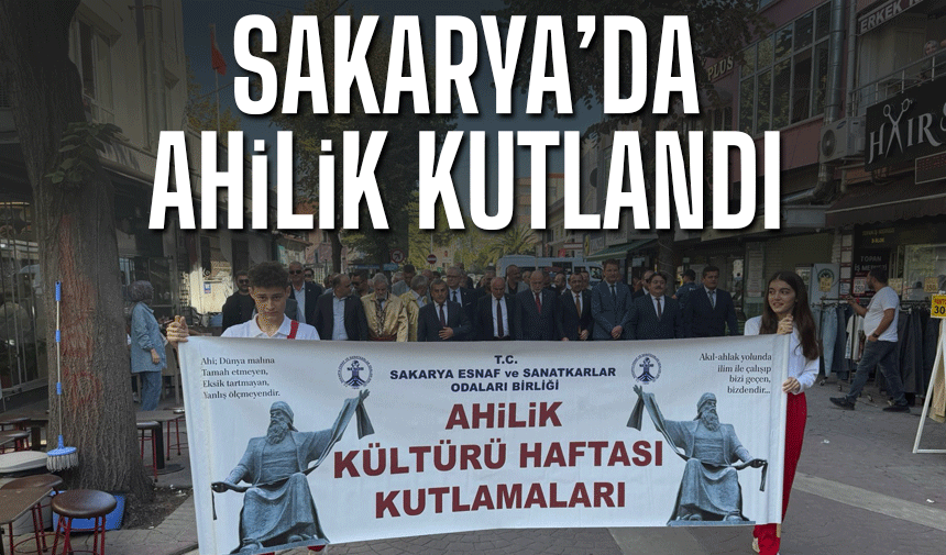 Sakarya’da Ahilik Haftası Yürüyüşle Başladı