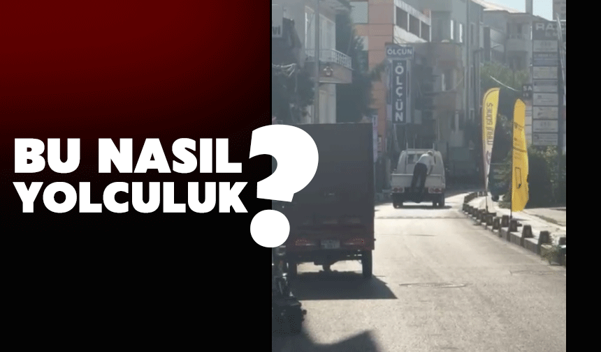 Bu nasıl yolculuk?
