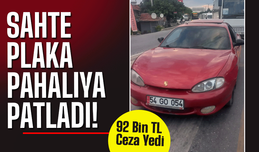 Sahte plaka pahalıya patladı!