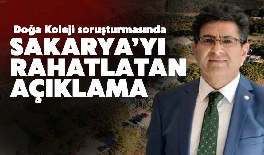 Can Holding Soruşturması Doğa Koleji Sakarya Kampüsünü Etkilemeyecek
