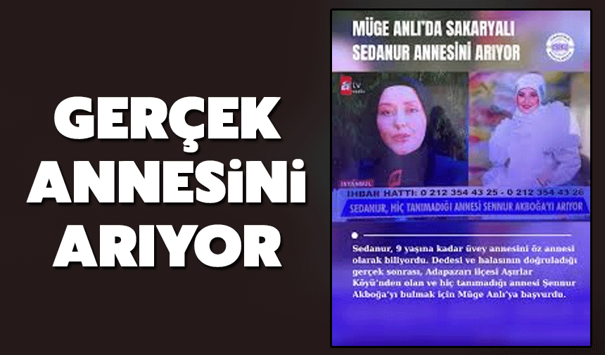 Sedanur, 9 Yıl Sonra Gerçek Annesini Arıyor