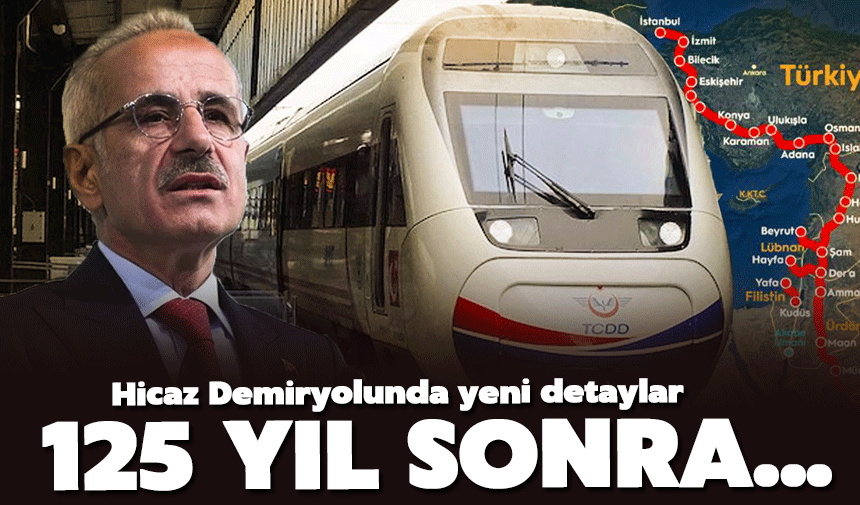 125 Yıl Sonra Hicaz Demiryolu Yeniden Hayat Buluyor