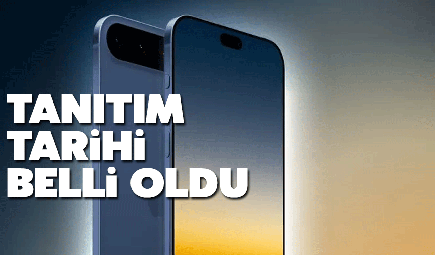 iPhone 17 Serisinin Tanıtım Tarihi Belli Oldu