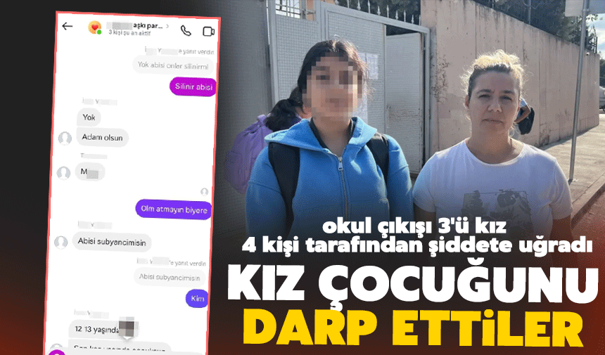 13 yaşındaki kız çocuğu okul çıkışı darbedildi!