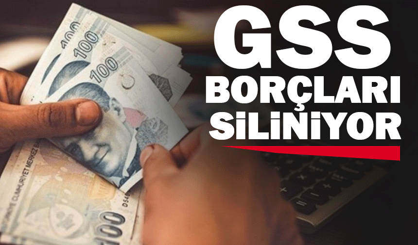 GSS Borçlarına Af: 3,2 Milyar Liralık Borç Siliniyor