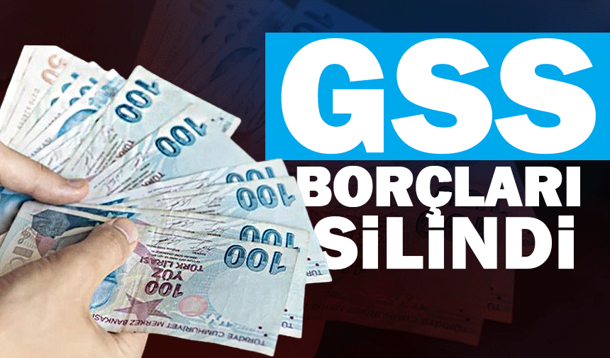 GSS Prim Borçları Silindi: 3,2 Milyar Liralık Yük Ortadan Kalktı