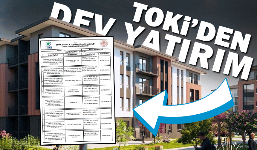 TOKİ'den Sakarya'ya dev yatırım