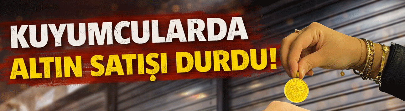 Kuyumcularda altın yok!