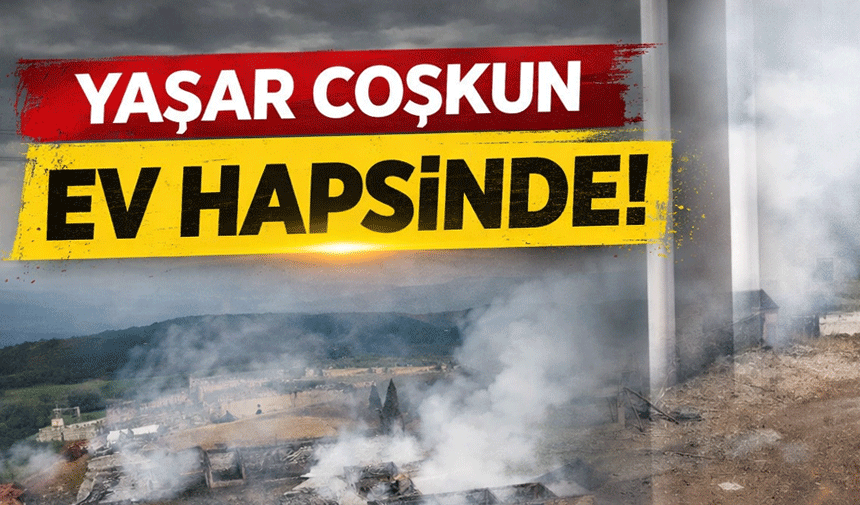 Hendek patlaması davasında yeni karar: Fabrika sahibi Yaşar Coşkun’un ev hapsi devam edecek