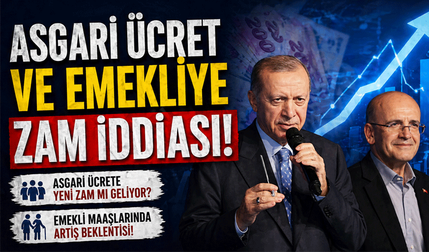 Asgari Ücret ve Emekliye Zam İddiası!