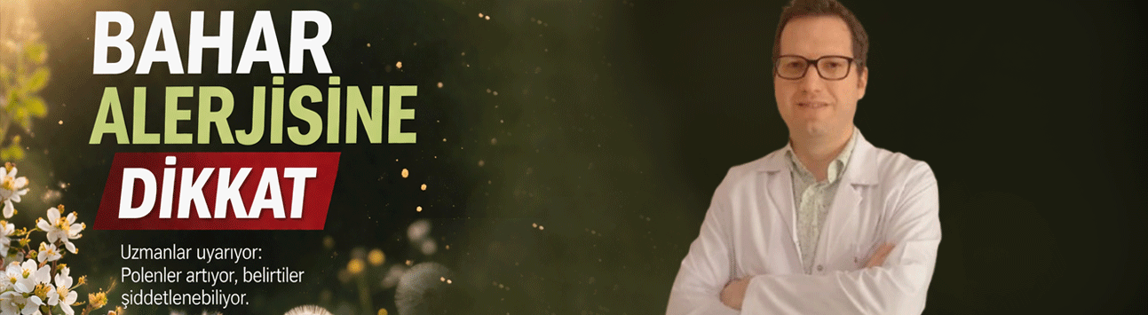 Sakarya’da Alerji Alarmı: Uzmanlardan İlkbahar Uyarısı