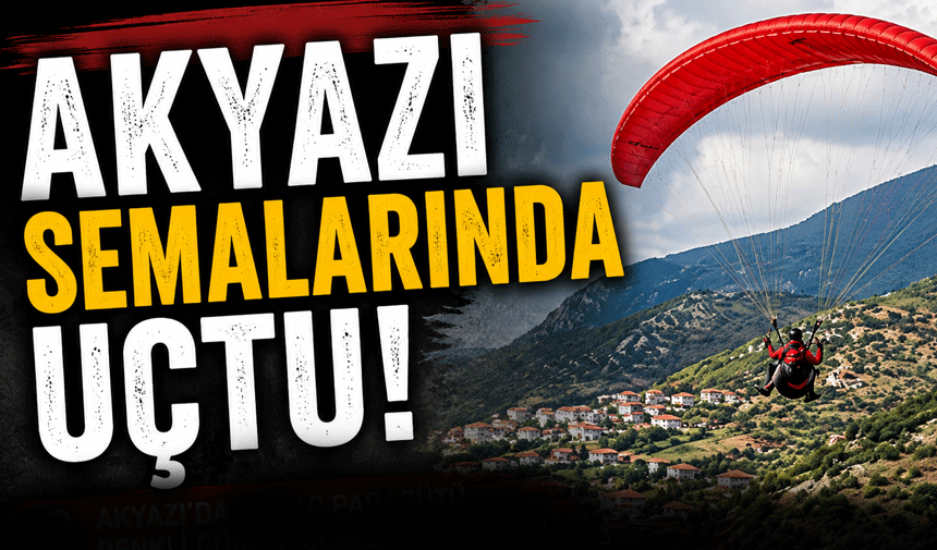 Yamaç Paraşütçüsü İlçeyi Turladı