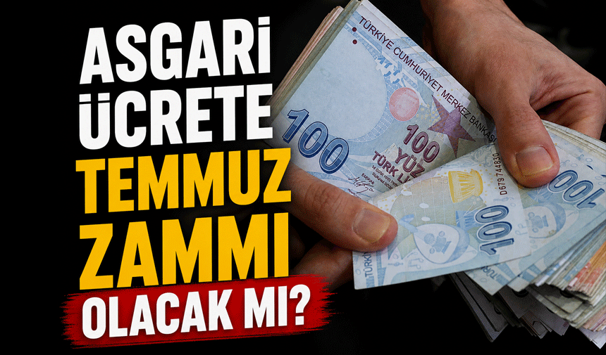 Asgari ücrete zam gelecek mi? Netleşti