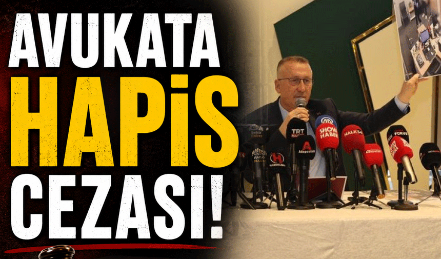 Santaj iddiasında avukata hapis cezası!
