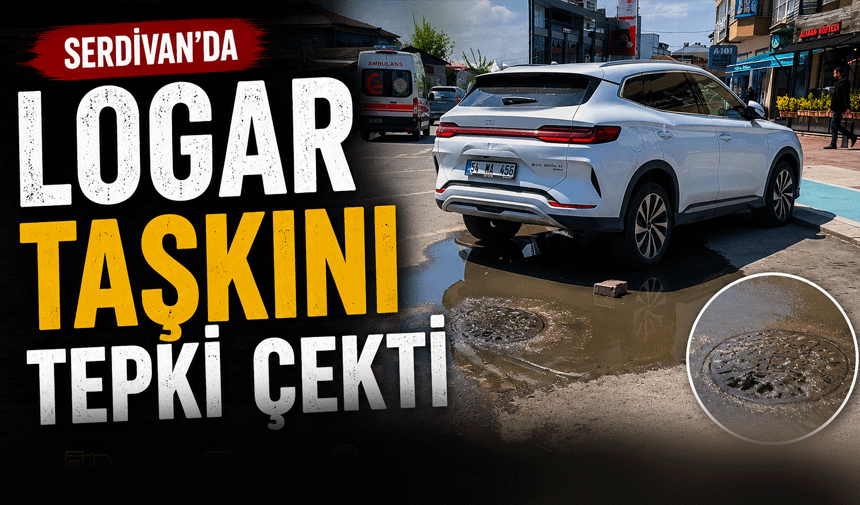 Serdivan’da Logar Taşkını Tepki Çekti