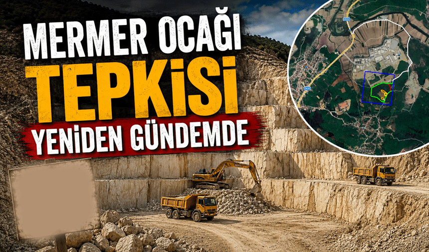 Ferizli’de Mermer Ocağı Tepkisi Yeniden Gündemde