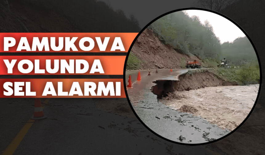 Pamukova'da sel alarmı