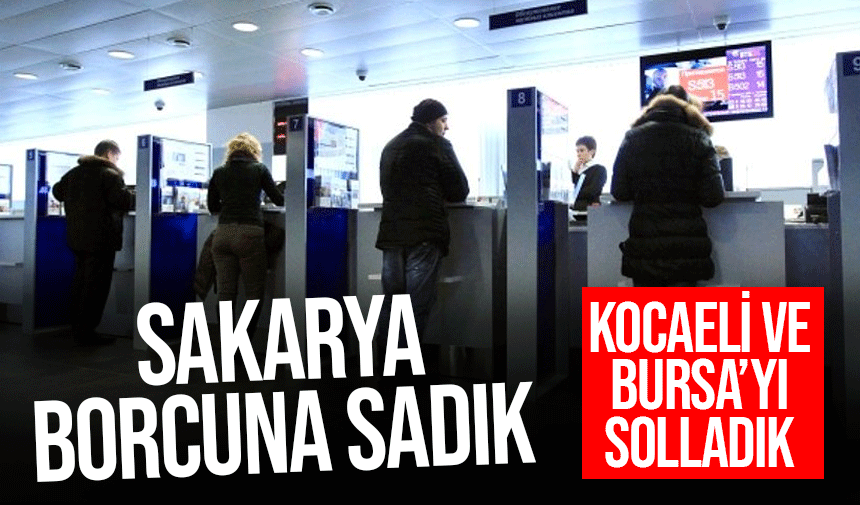 Sakarya Borcuna En Sadık İllerden Biri Oldu