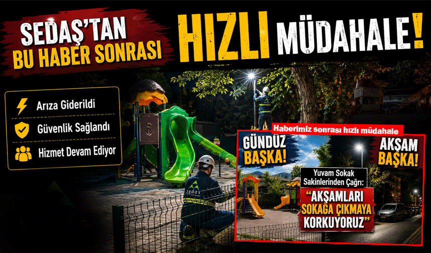 SEDAŞ’tan park aydınlatma sorununa hızlı müdahale