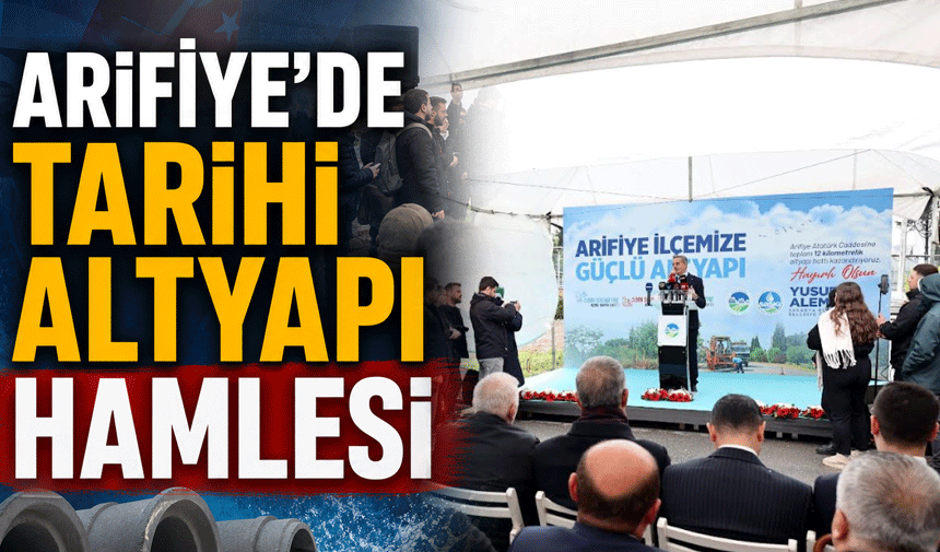 Arifiye altyapısı için tarihi adım