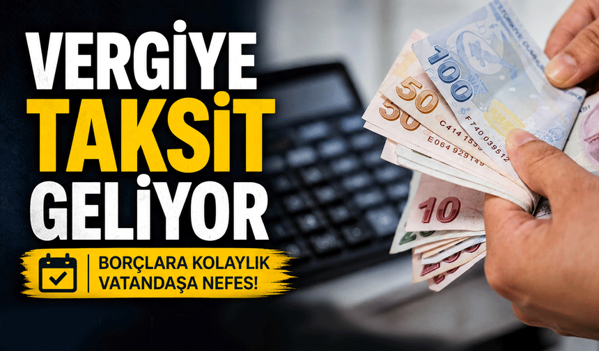 SGK ve Vergi Borçlarına 72 Ay Taksit Geliyor
