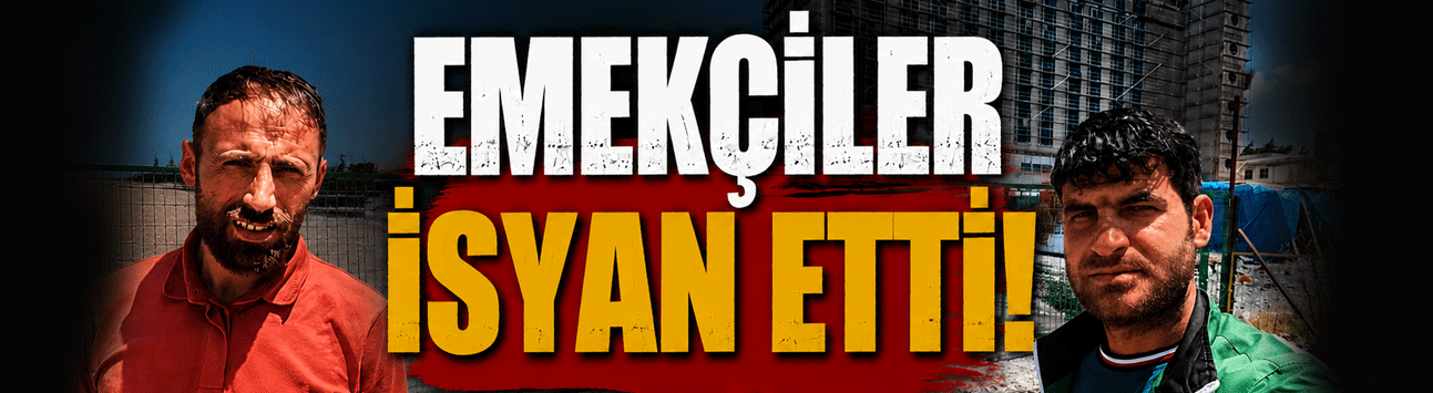 Emekçiler isyan etti