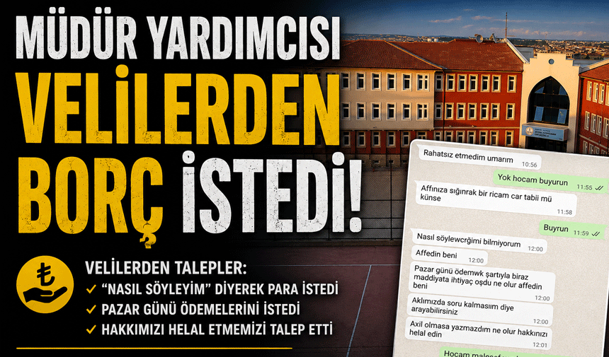 Müdür Yardımcısı Velilerden borç istedi!