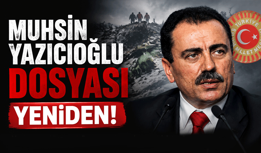 Muhsin Yazıcıoğlu dosyasında 17 yıl sonra yeni inceleme
