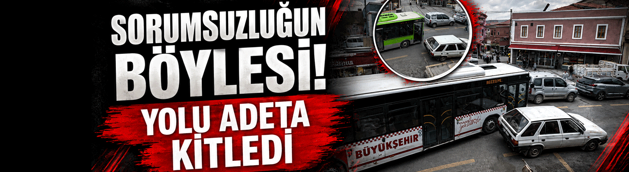Adapazarı’nda Hatalı Park Trafiği Kilitledi: Halk Otobüsü Yolda Kaldı