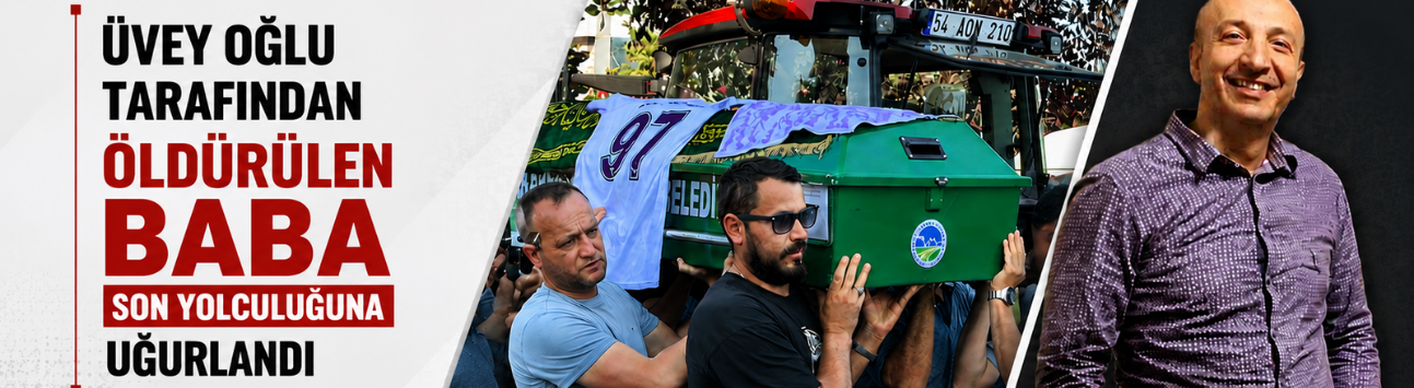 Serdivan’da 15 yaşındaki üvey oğlu tarafından vurulan baba toprağa verildi