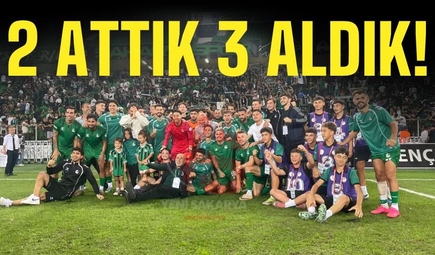 2 ATTIK 3 ALDIK!