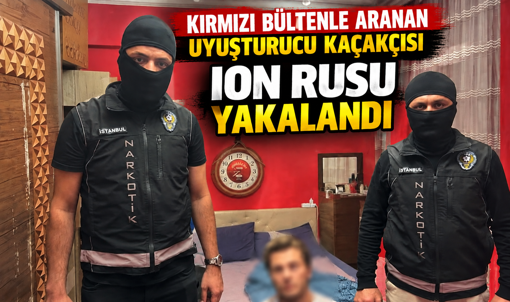 MİT ve emniyetten ortak operasyon! Kırmızı bültenle aranan Ion Rusu Esenyurt’ta yakalandı