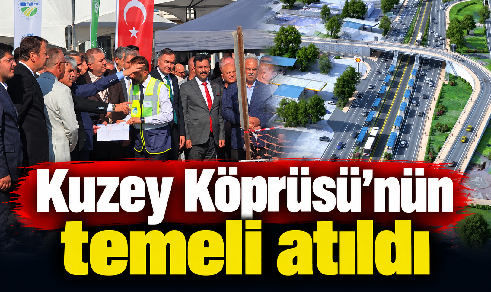 Kuzey Köprüsü’nün temeli atıldı