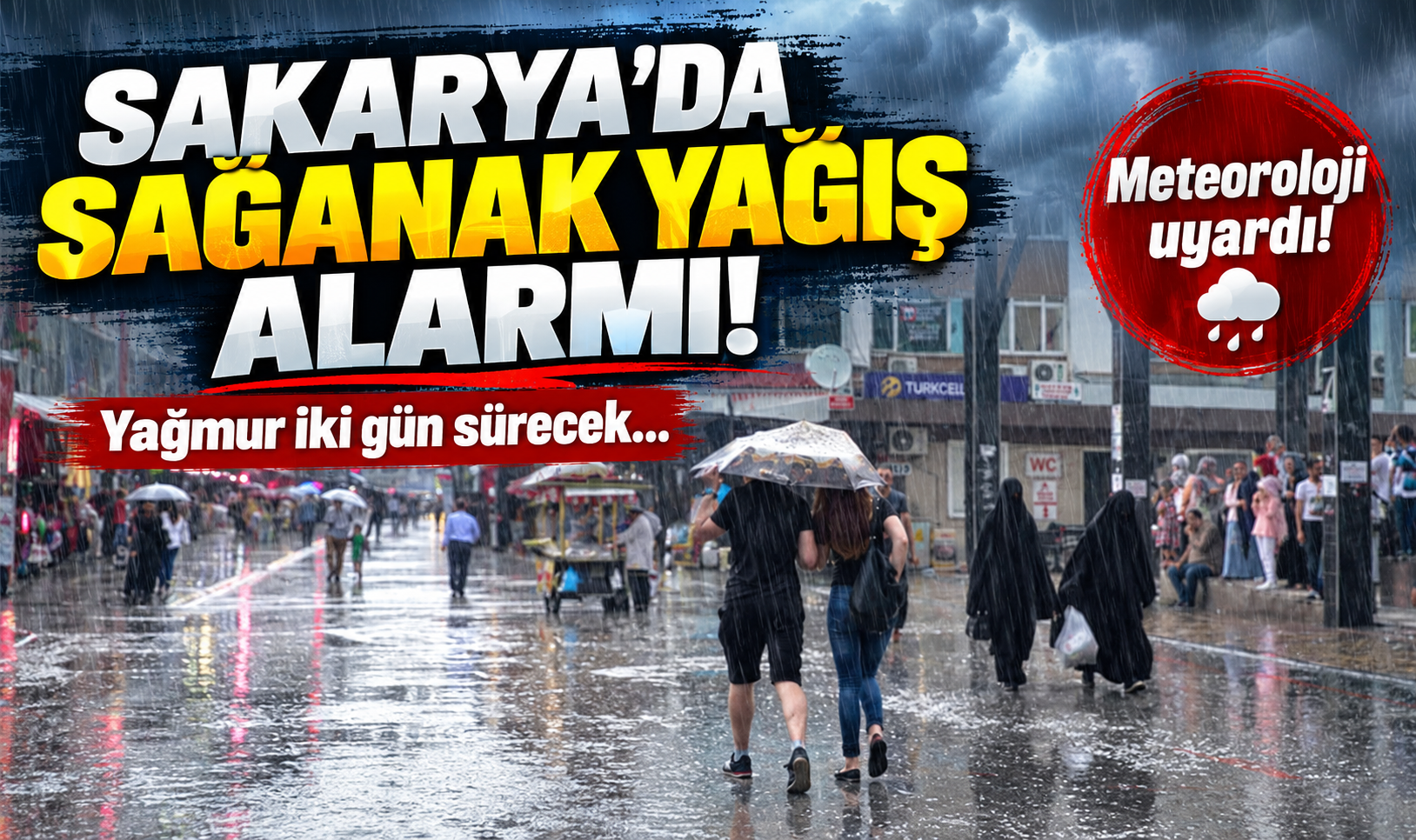 Sakarya'da sağanak yağış alarmı! Yağmur iki gün sürecek...