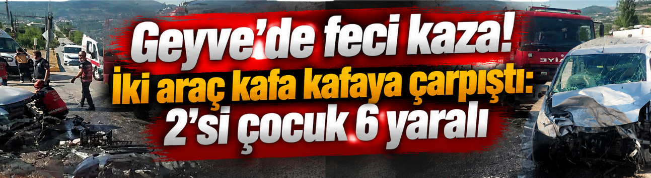 İki araç kafa kafaya çarpıştı: 2’si çocuk 6 yaralı