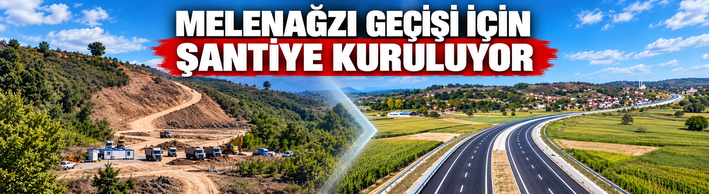 Melenağzı Geçişi için şantiye kuruluyor
