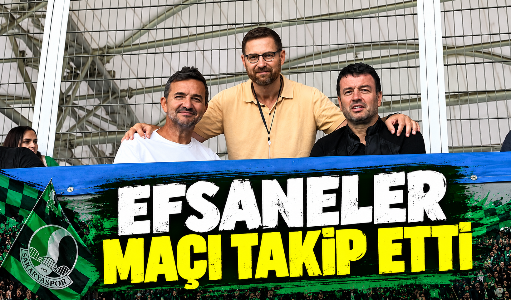 Fevzi Layiç’ten Sakaryaspor’a tribünden destek